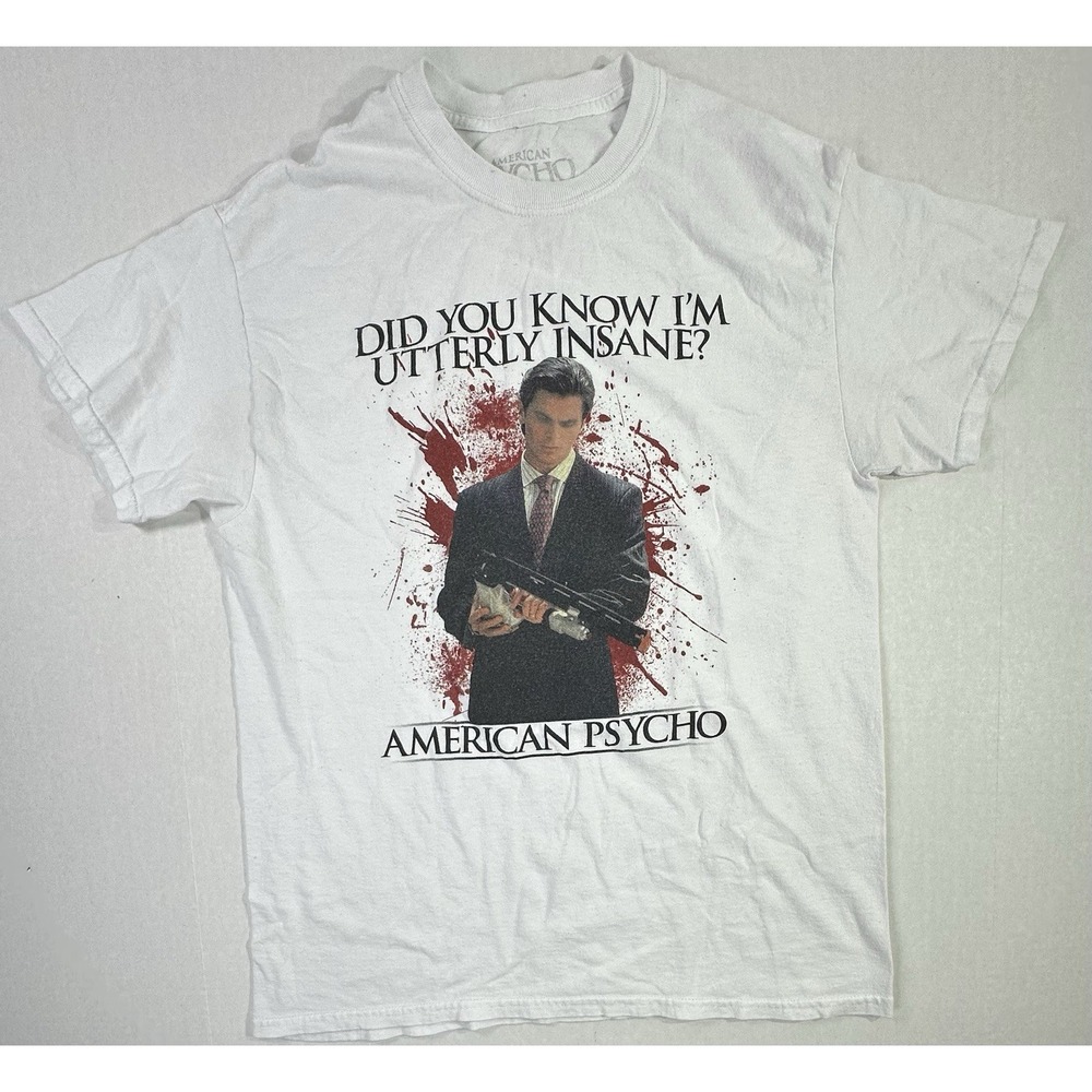 American Psycho Mens Did You Know I'm Utterly Insane White Shirt New Medium